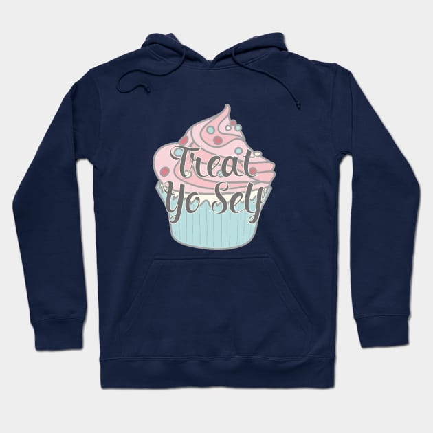 Treat Yo Self - Parks and Recreation Hoodie by nerdydesigns